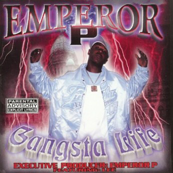 Gangsta Life by Emperor P (CD 1999 Terrace Records) in Seattle